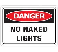 Danger No Naked Lights For House 12" X 8" Yard Sign, Premium Aluminum, Sun-Proof, Rust-Free