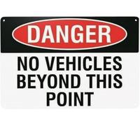 Danger No Vehicles Beyond This Point Tin Metal Sign Aluminum Warning Tin Signs For Outdoor Business Yard Lawn Sign Home Decor 8x12 Inch