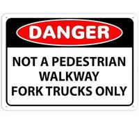 Danger Not A Pedestrian Walkway Fork Trucks Only Heavy Duty Warning Metal Sign Tin Signs Aluminum Plaque for Outdoors Use Yard Farm Fence Home Wall Decor 8x12 inch