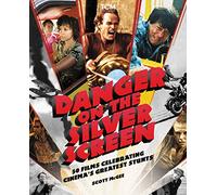 Danger on the Silver Screen: 50 Films Celebrating Cinema's Greatest Stunts (Turner Classic Movies)