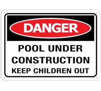 Danger Pool Under Construction Sign 8X12 Inch Rust Free Aluminum Easy To Read & Sturdy Keep Out Outdoor Metal Signs For Home Farm Yard