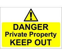 Danger Private Property Keep Out Sign - 1.2mm Rigid Plastic 300mm x 200mm