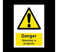 Danger Shooting in progress Plastic Sign with double sided fixing tape - Farm/Shoot/Warning/Danger (CA25)