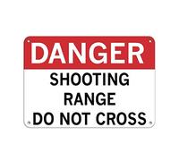 Danger Shooting Range Do Not Cross Signs Warning Sign Caution Safety Sign Traffic Road Sign Aluminum Indoor Or Outdoor Signs For Home Office Work 8X12 Inches