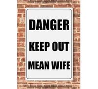 Danger Sign, Keep out Warning Mean Wife No Trespassing Sign｜Vintage Wall Decor Aluminium 8"x12"