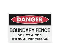 Danger This Is A Boundary Fence Do Not Alter Without Permission Sign Sign, 8 X 12 Grade Reflective Sheeting Rust Free Aluminum, Weather Resistant, Waterproof, Easy To Mount