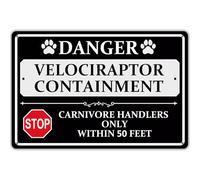 Danger Velociraptor Containment Warning Sign - Carnivore Handles Only Within 50 Feet, Dogs Tin Signs 8x12 inch