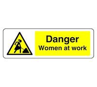 Danger Women At Work - safety sign - High tack self-adhesive sticker (450mm x 150mm) Viewing Distance within 7m.