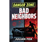 Danger Zone: Bad Neighbors