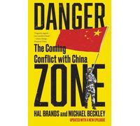 Danger Zone: The Coming Conflict by Michael BeckleyHal Brands (PB 2023)