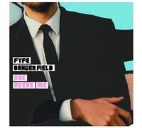 Dangerfield, Fyfe - She Needs Me