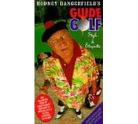 Dangerfield, Rodney - Rodney Dangerfield's Guide to Golf Style and Etiquette [VHS]