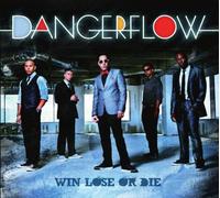 Dangerflow - Win Lose Or Die