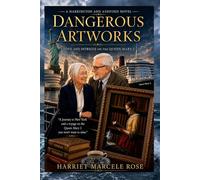Dangerous Artworks:: Love and Intrigue on the Queen Mary 2 (The Harrington and Ashford Novels)