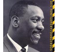 Dangerous by Wes Montgomery (1999-11-16)