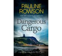DANGEROUS CARGO a gripping crime thriller full of twists (The Art Marvik Mysteries)