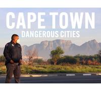Dangerous Cities: Cape Town
