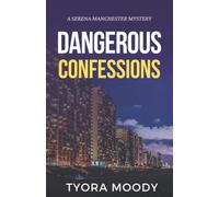 Dangerous Confessions (Serena Manchester Mysteries)