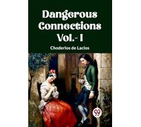 DANGEROUS CONNECTIONS Vol.- I