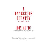 Dangerous Country, A: An American Elegy