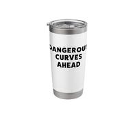 Dangerous Curves Ahead Funny Stainless Steel Insulated Tumbler