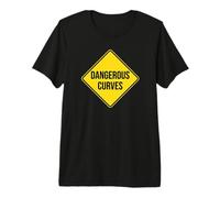 Dangerous Curves Traffic Sign Premium T-Shirt