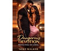 Dangerous Devotion: Protecting His Jewel