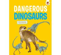 Dangerous Dinosaurs
