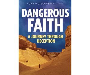 Dangerous Faith: A Journey Through Deception