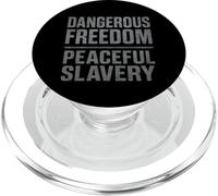 Dangerous Freedom Over Peaceful Slavery Liberty PopSockets PopGrip for MagSafe