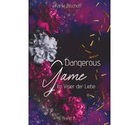 Dangerous Game: Im Visier der Liebe (DG Reihe)