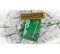 Dangerous Golf