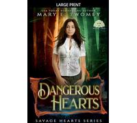Dangerous Hearts: 2 (Savage Hearts)