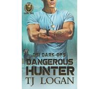 Dangerous Hunter (OSI Dark Ops)