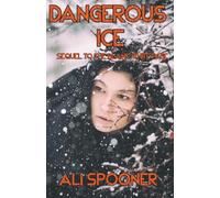 Dangerous Ice: Sequel to The Blank Page: 2 (The Blank White Page)