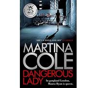 Dangerous Lady: A gritty thriller about the toughest woman in London's criminal underworld