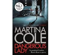 Dangerous Lady: A gritty thriller about the toughest woman in London's criminal underworld
