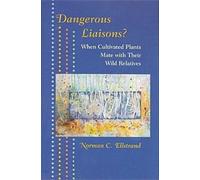 Dangerous Liaisons? : When Cultivated Plants Mate with Their Wild Relatives
