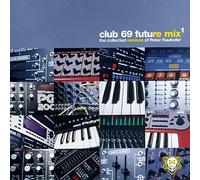 Dangerous Minds - Pt. 1-Club 69 Future Mix