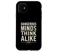 DANGEROUS MINDS THINK ALIKE #RIMPS Bold Typography Case for iPhone 11