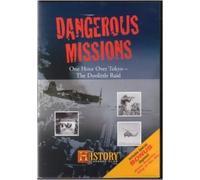 Dangerous Missions: One Hour Over Tokyo - The Doolittle Raid