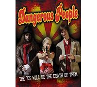 Dangerous People