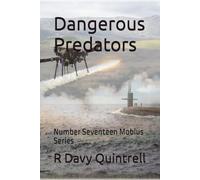 Dangerous Predators: Number Seventeen Mobius Series