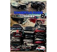 Dangerous Roads 8: Crashes