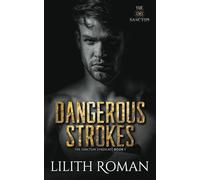 Dangerous Strokes: a Dark Mafia Romance: 1 (The Sanctum Syndicate)