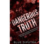 Dangerous Truth: A Dark Mafia Arranged Marriage Romance (The Vow of Deception Series)