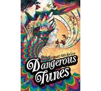 Dangerous Tunes: A rock 'n' roll ghost story