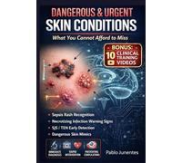 Dangerous & Urgent Skin Conditions: What You Cannot Afford to Miss