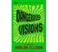 Dangerous Visions