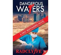 Dangerous Waters: 7 (First Responders Novel)